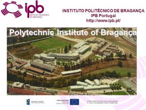 Visiting professor program at the Polytechnic Institute of Bragança - 22/23-S1 Call