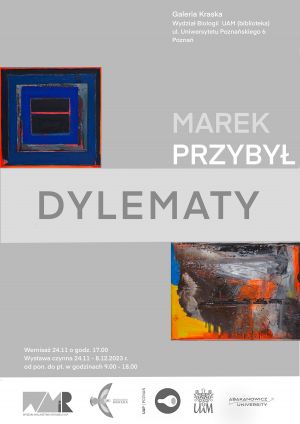 Wystawa prac Marka Przybyła:  DYLEMATY